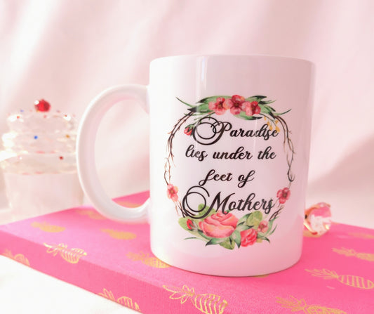 paradise lies under the feet of mothers gift | Islamic mug designs