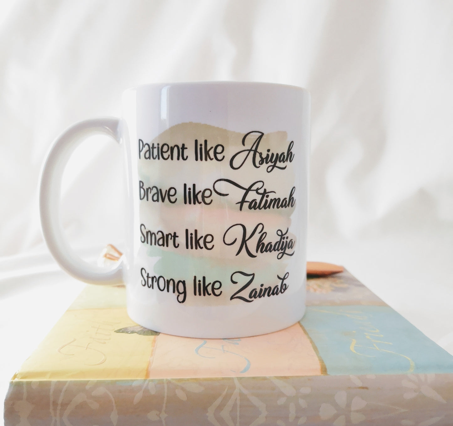 patient like asiyah | brave like Fatimah | smart like khadija | strong like zainab | muslim boss lady mug | muslimah mug